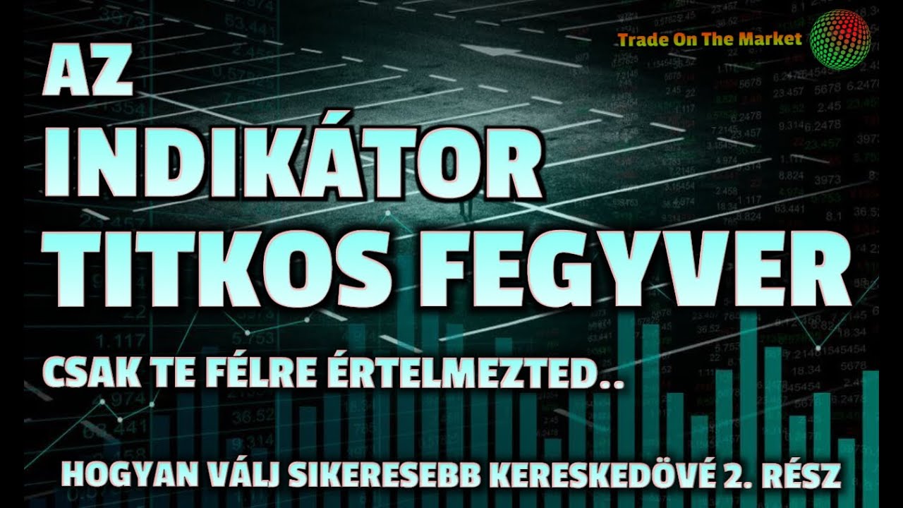 Az indikátorok titkai