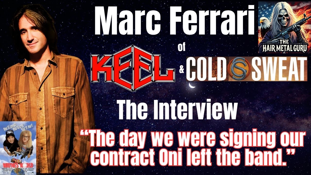 Marc Ferrari On Keel, Cold Sweat, Wayne's World, & Adapting To Change