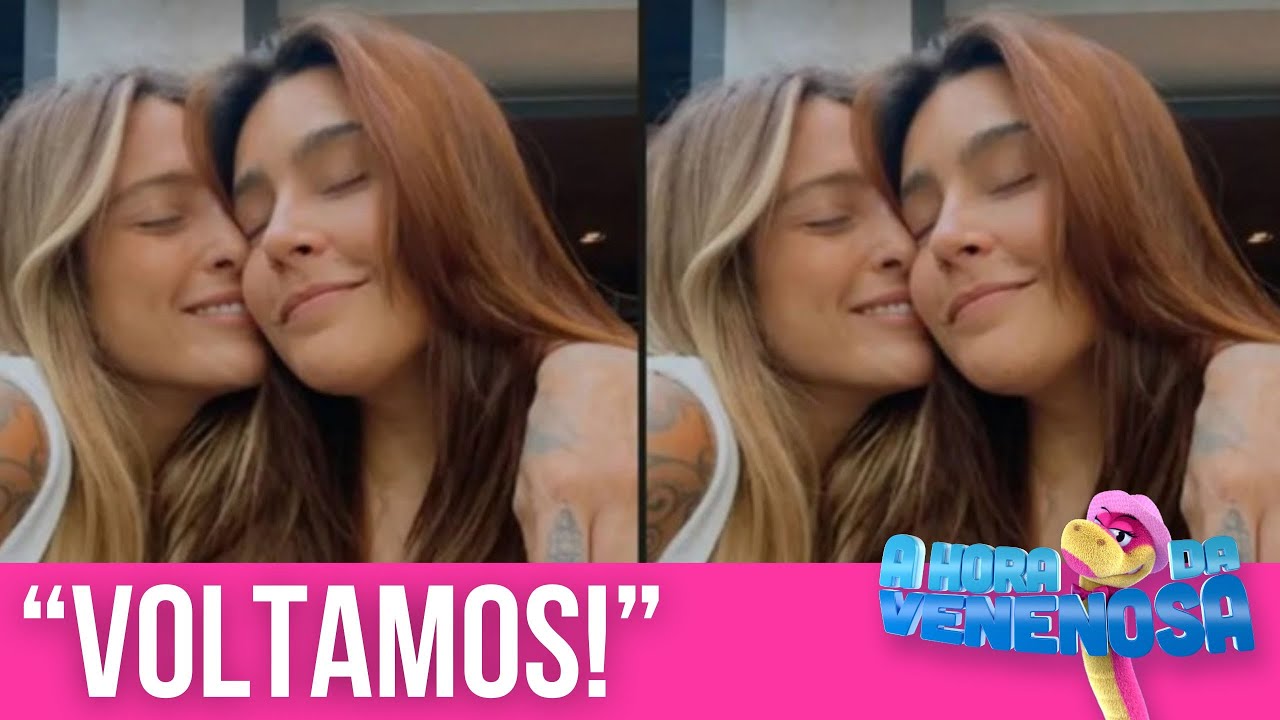 LAUANA PRADO E TATI DIAS RETOMAM O RELACIONAMENTO APÓS TÉRMINO POLÊMICO | HORA DA VENENOSA