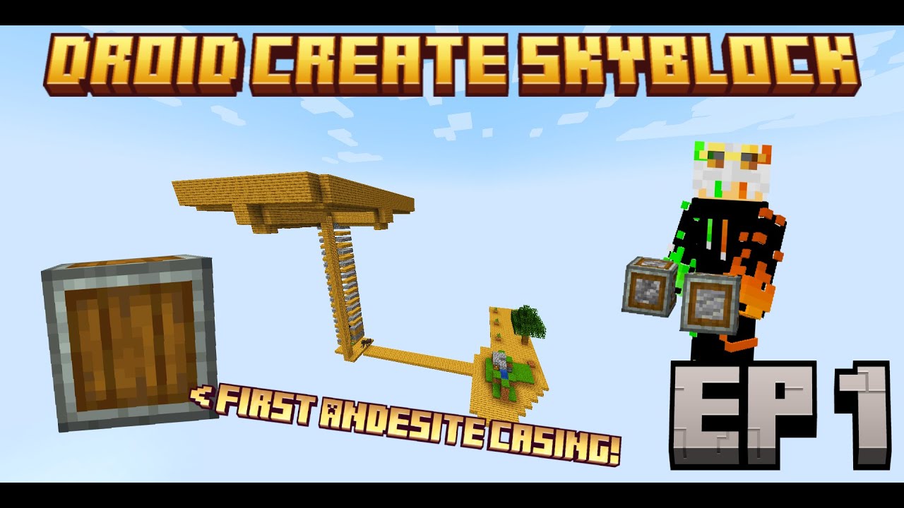 Droid's Create Skyblock Ep1: First Andesite Casing!
