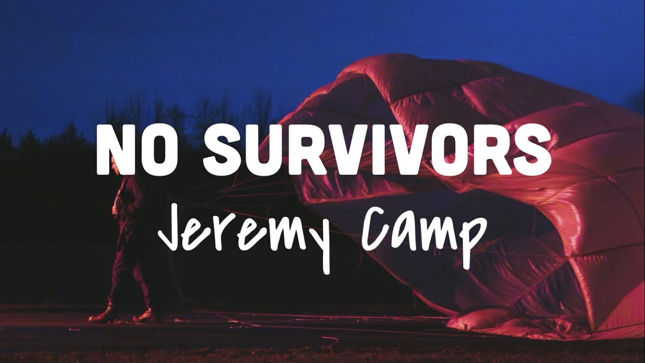 Jeremy Camp - No Survivors (Lyric Video)