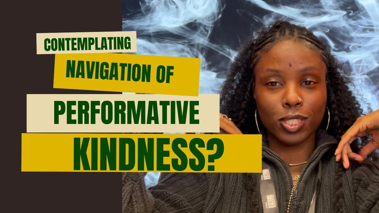 Performative Kindness: What is it?