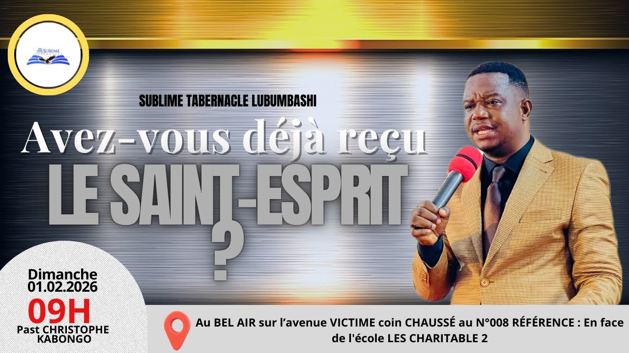 AVEZ-VOUS DÉJÀ REÇU LE SAINT-ESPRIT ? | PAST CHRISTHOPHE KABONGO | DIMANCHE 01.02.2026