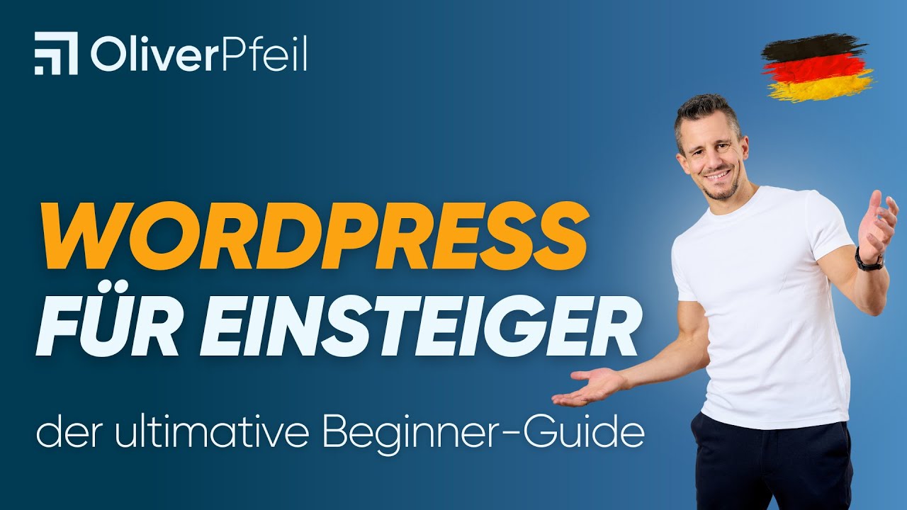 WordPress 6 für Einsteiger - der Beginner-Guide 🇩🇪