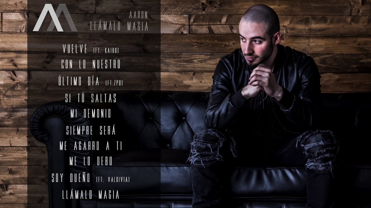 AARON | LLÁMALO MAGIA (DISCO COMPLETO)