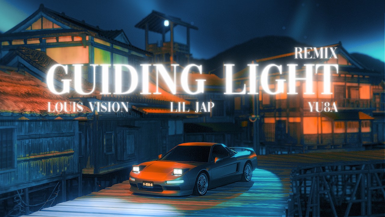 Louis Vision, LIL JAP, YU8A - Guiding Light (Remix) [Official Lyric Video]