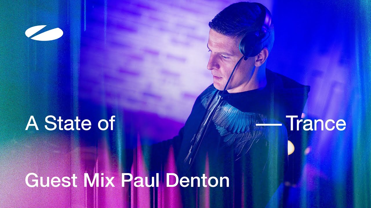 Paul Denton - A State of Trance Episode 1244 Guest Mix