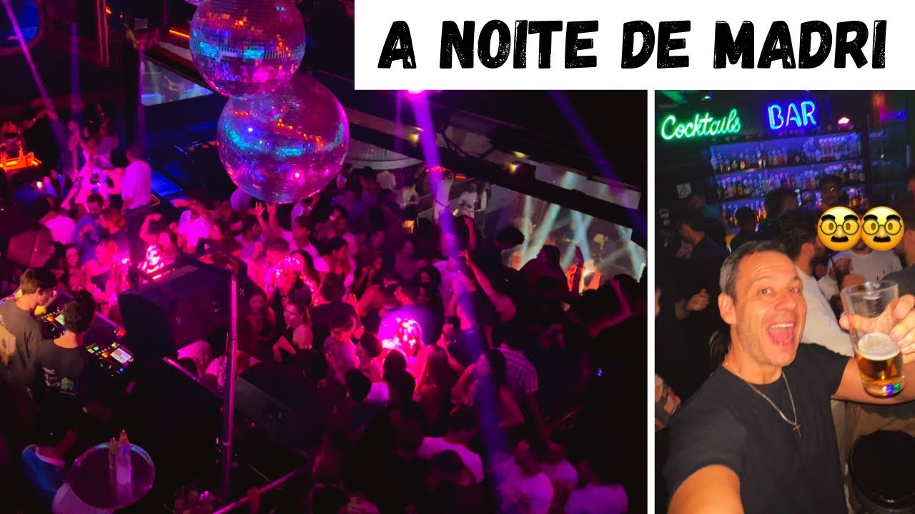 A NOITE DE MADRI BARES E BALADAS NA CAPITAL ESPANHOLA