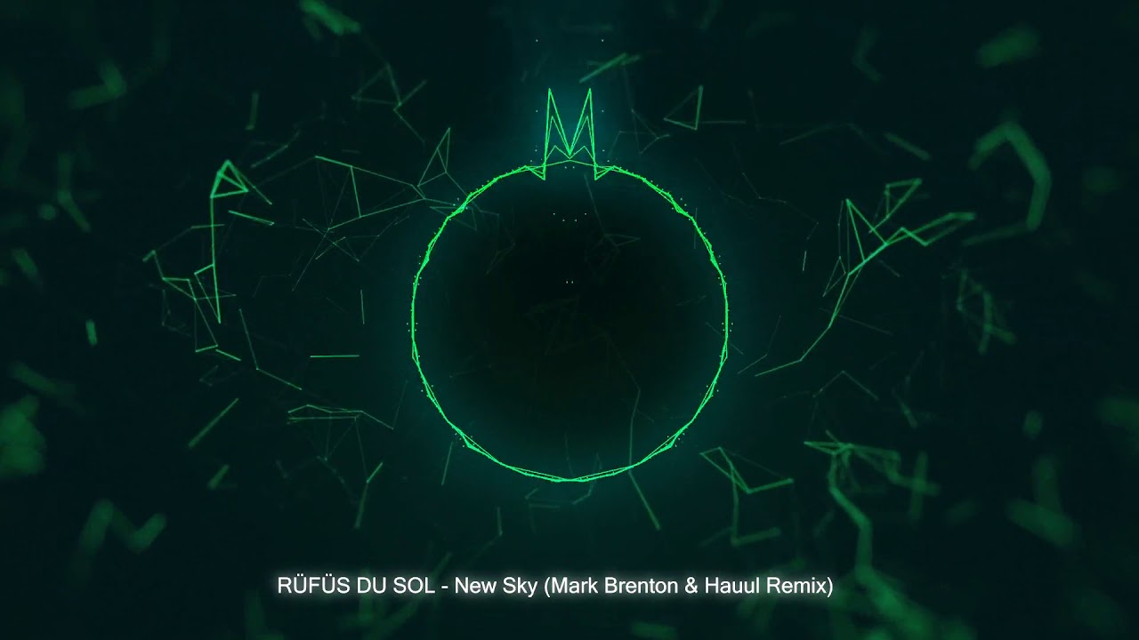 New Sky (Mark Brenton & Hauul Remix) - RÜFÜS DU SOL