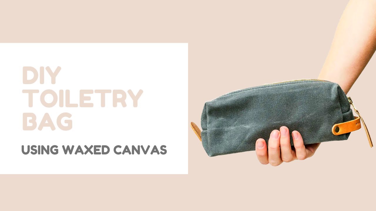 DIY Waxed Canvas Toiletry Bag | DOPP Kit