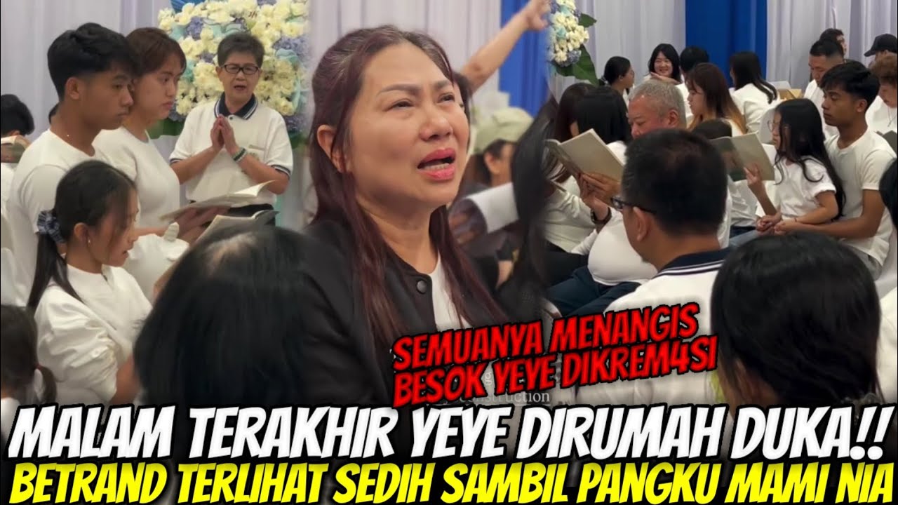 MALAM TERAKHIR!! BETRAND TERLIHAT SEDIH SAMBIL PANGKU MAMI NIA SEBELUM BESOK YEYE AKAN DI KREM4SI