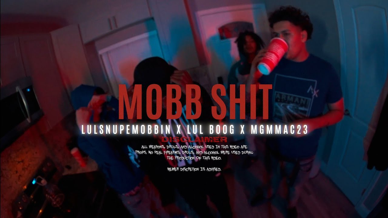 LulSnupeMobbin X LulBoog39 X MgmMac23 - Mob Sh*t (Exclusive Music Video) | Dir. ShotByDiz