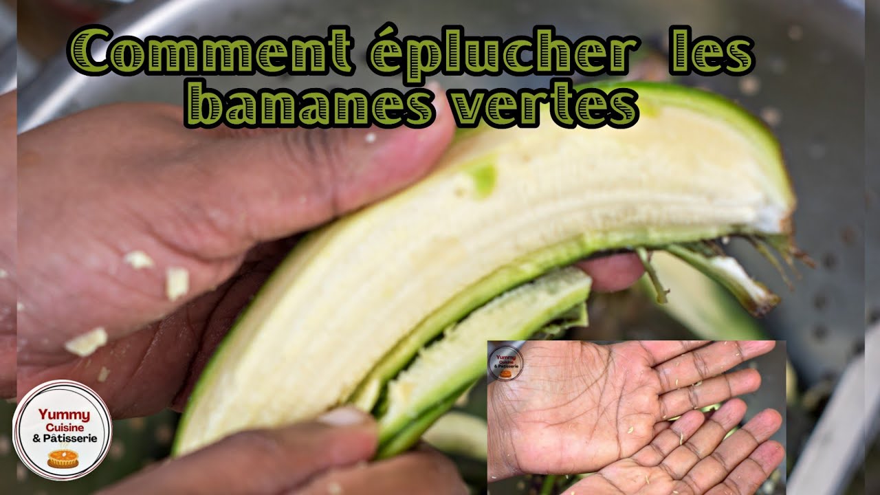 comment éplucher  des bananes vertes sans se tacher les mains