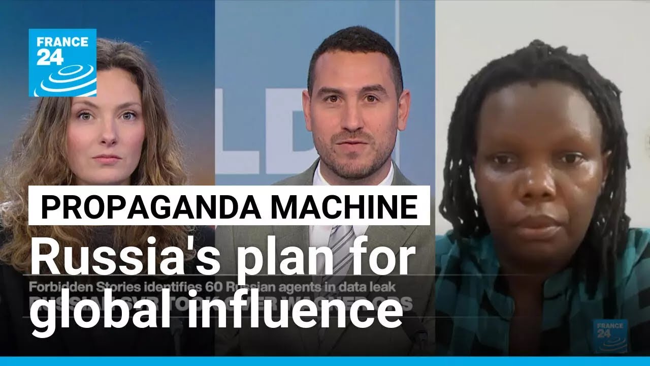 Propaganda machine: Russia's plan for global influence • FRANCE 24 English