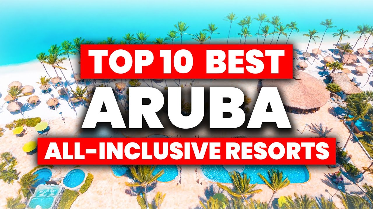 NEW | Top 10 BEST All Inclusive Resorts In Aruba (2024)