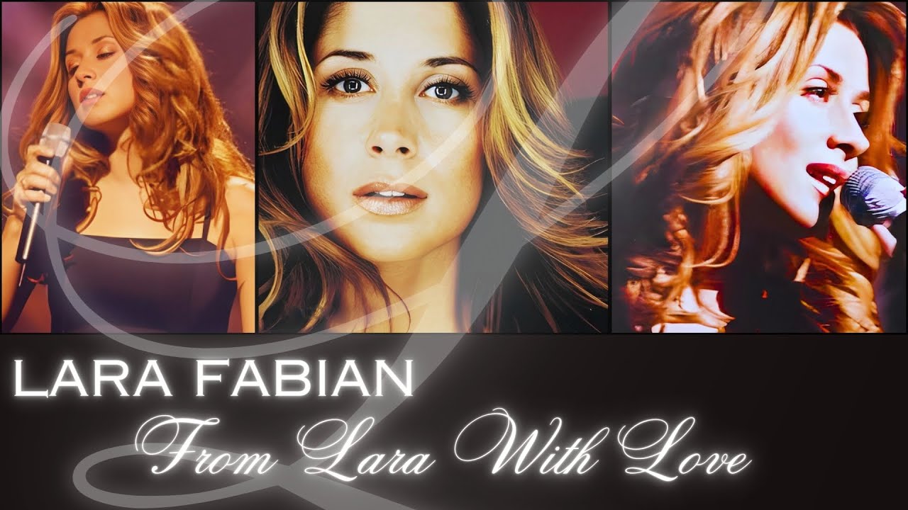 Lara Fabian - From Lara With Love (Live Special - Full Concert 2000)