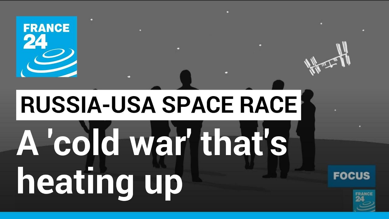 Russia/USA space race: A 'cold war' that's heating up &bull; FRANCE 24 English