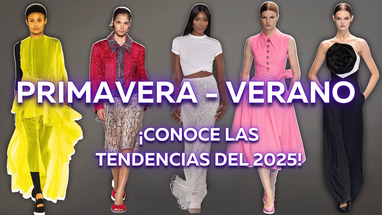 ¡TENDENCIAS Primavera Verano 2025! 🌸 Moda Primavera-Verano 2025: ¡Todo lo que necesitas saber! 🌸