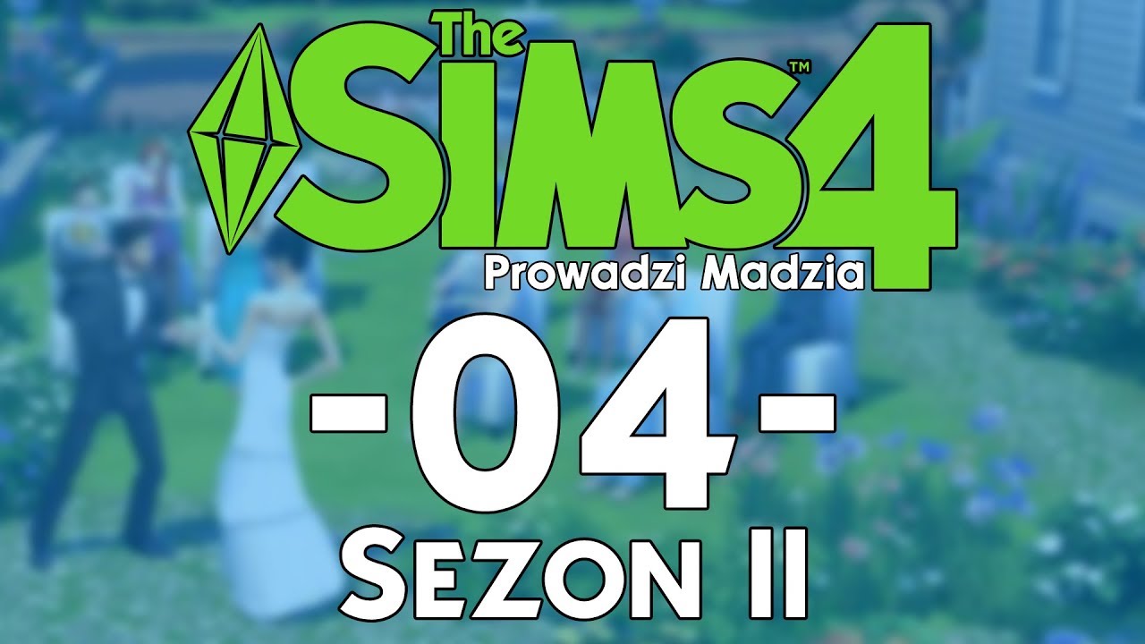 The SimS 4 Sezon II #04 - Początki romansu