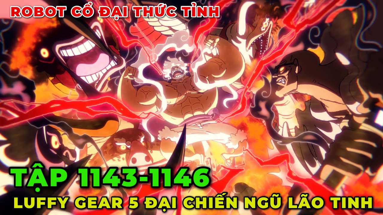 REVIEW ONE PIECE TẬP 1143-1146 l LUFFY GEAR 5 GOD NIKA ĐẠI CHIẾN NGŨ LÃO TINH DẠNG ZOAN THỨC TỈNH