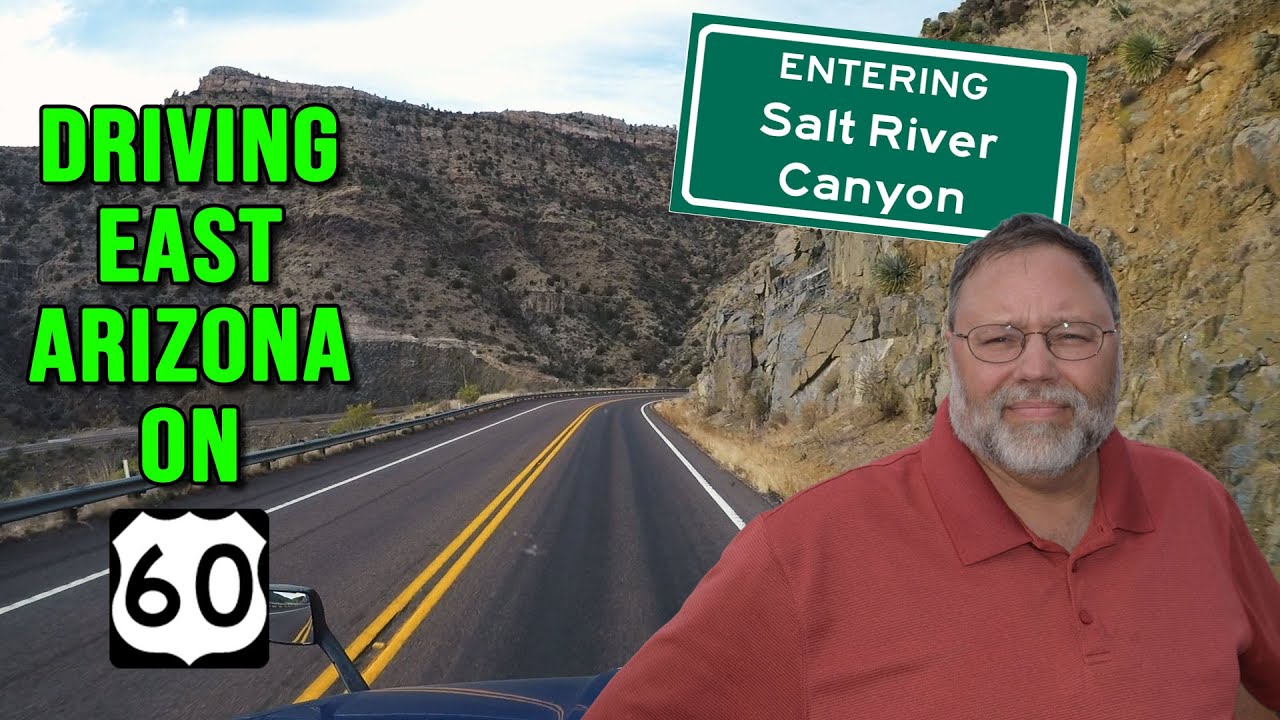 DRIVING EAST ARIZONA on US-60 Featuring SALT RIVER CANYON