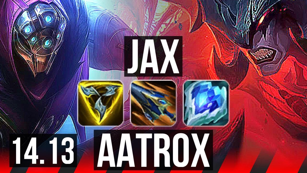JAX vs AATROX (TOP) | 8k comeback, Quadra, 34k DMG | VN Master | 14.13