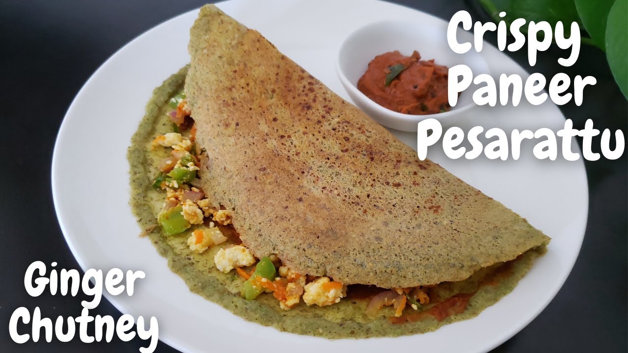 Crispy Green Moong Dosa With Paneer Stuffing & Ginger Chutney | Pesarattu Recipe | Culinary Aromas