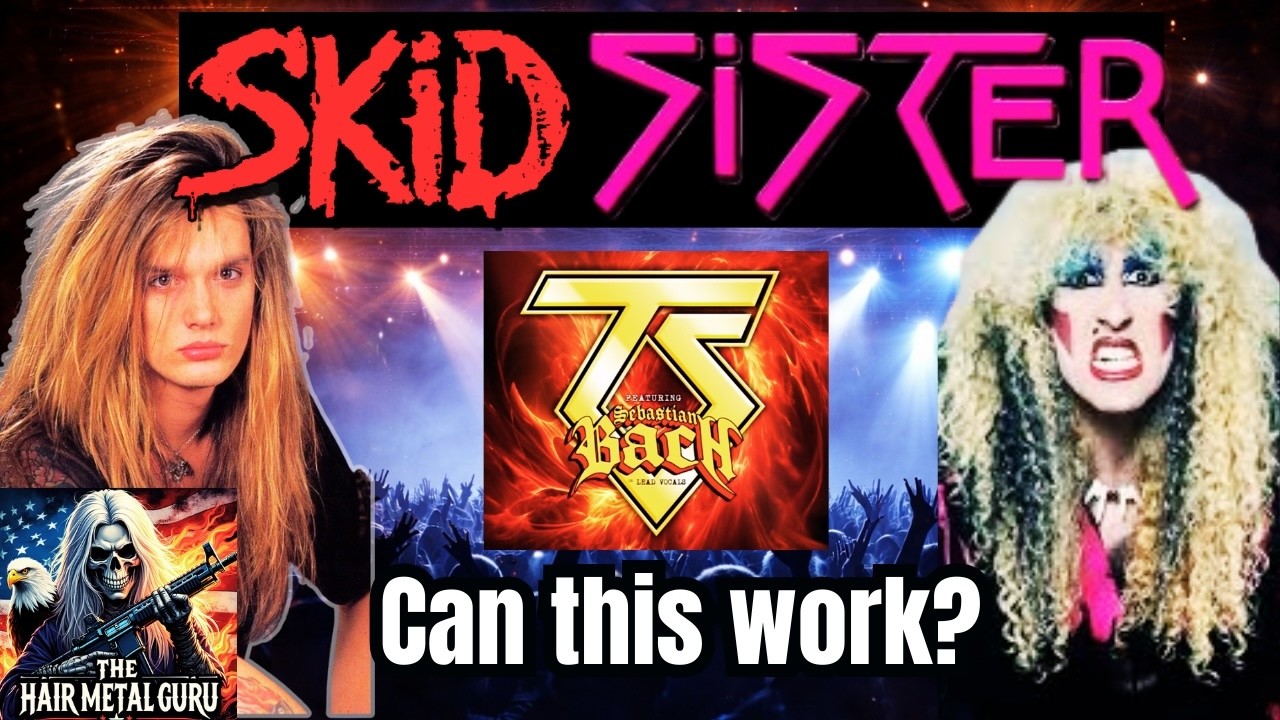 Twisted Sister + Sebastian Bach… This Might Actually Work
