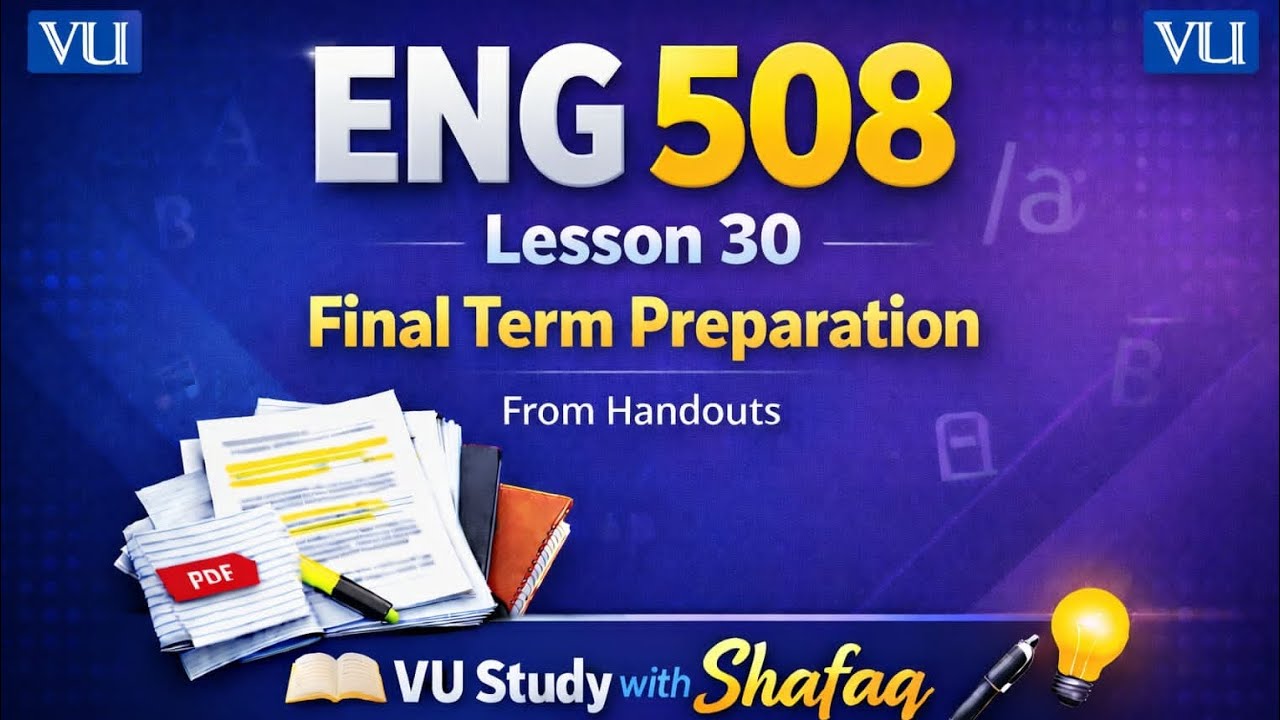 Eng508 Lesson 30 Semantics and Pragmatics/ Final term preparation/ Short lecture/ virtual university
