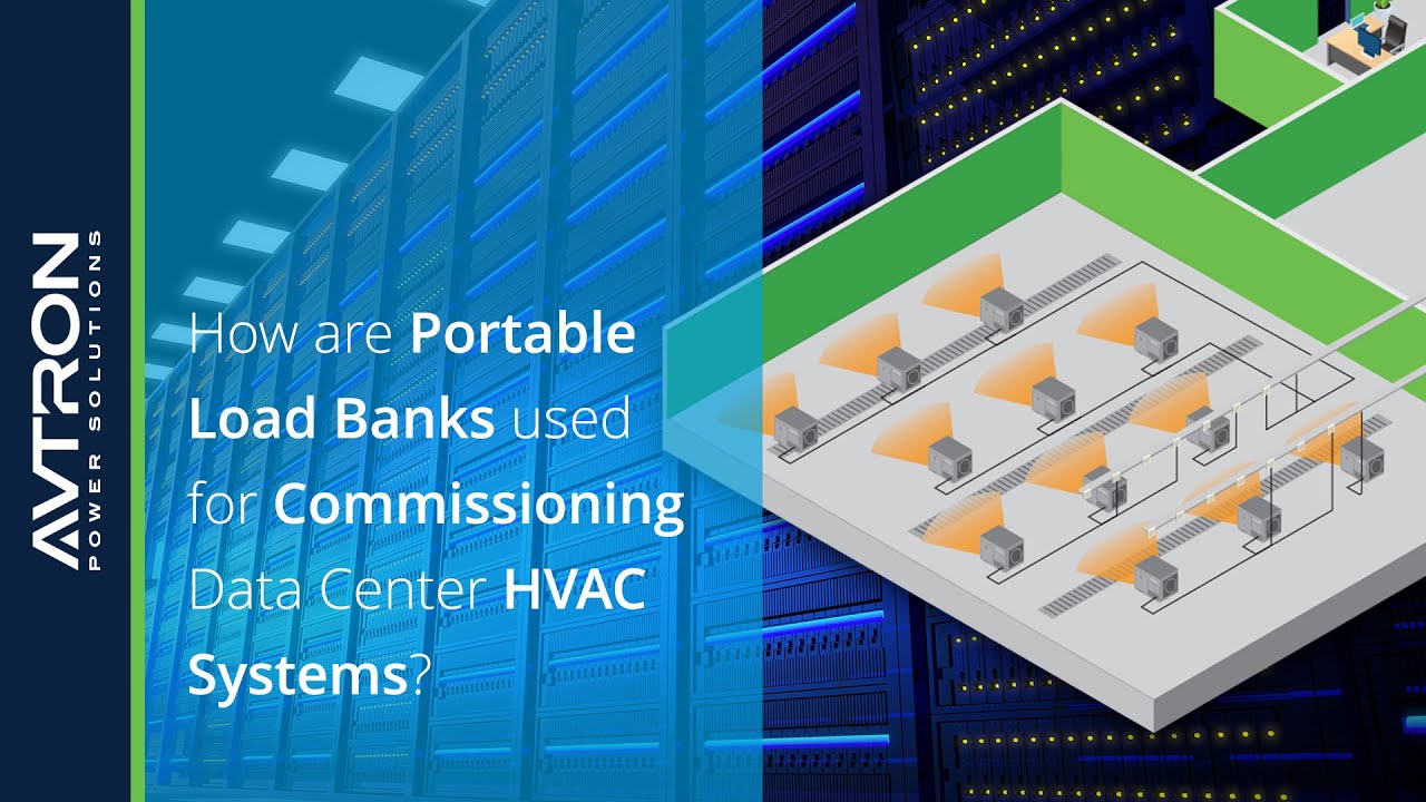 Technical FAQs: How are Portable Load Banks used for Commissioning of Data Center HVAC Systems?
