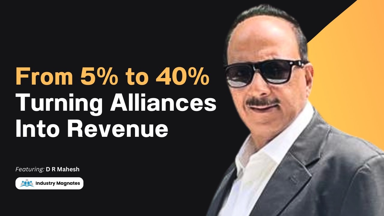 Turning Partnerships Into a 40% Growth Machine | ft. D R Mahesh