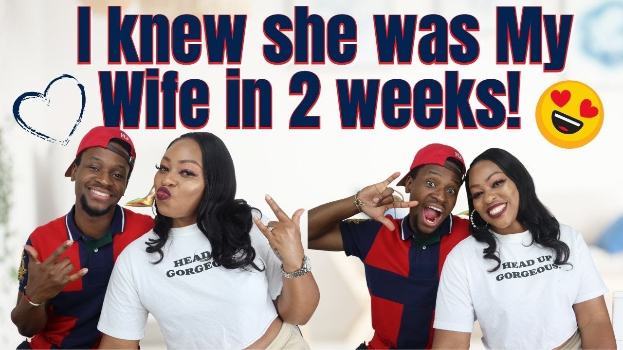 How I knew She Was My Wife in Just 2 WEEKS! When God Writes Your Love Story | Married In Months