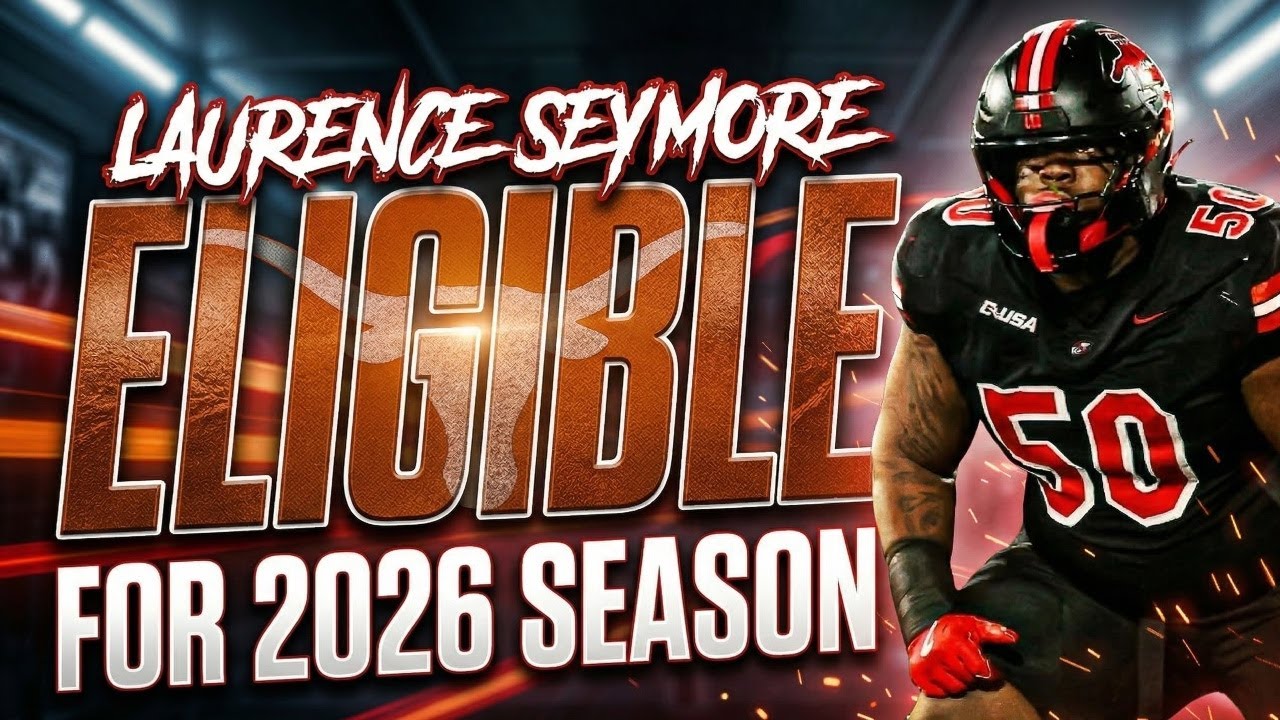 BREAKING: Laurence Seymore Wins Appeal, Eligible for 2026 Season! | Texas Football | Arch Manning
