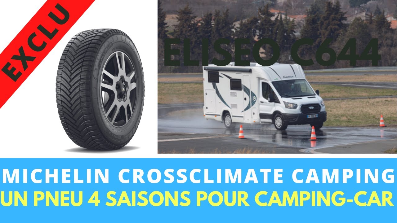 Test Exclusif Michelin CROSSCLIMATE spécial Camping-car