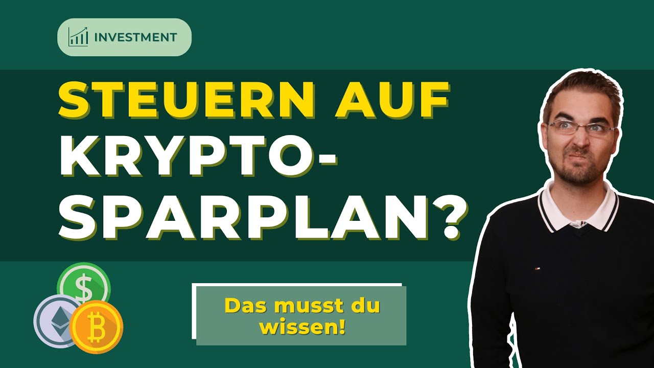 Krypto Sparplan richtig versteuern!