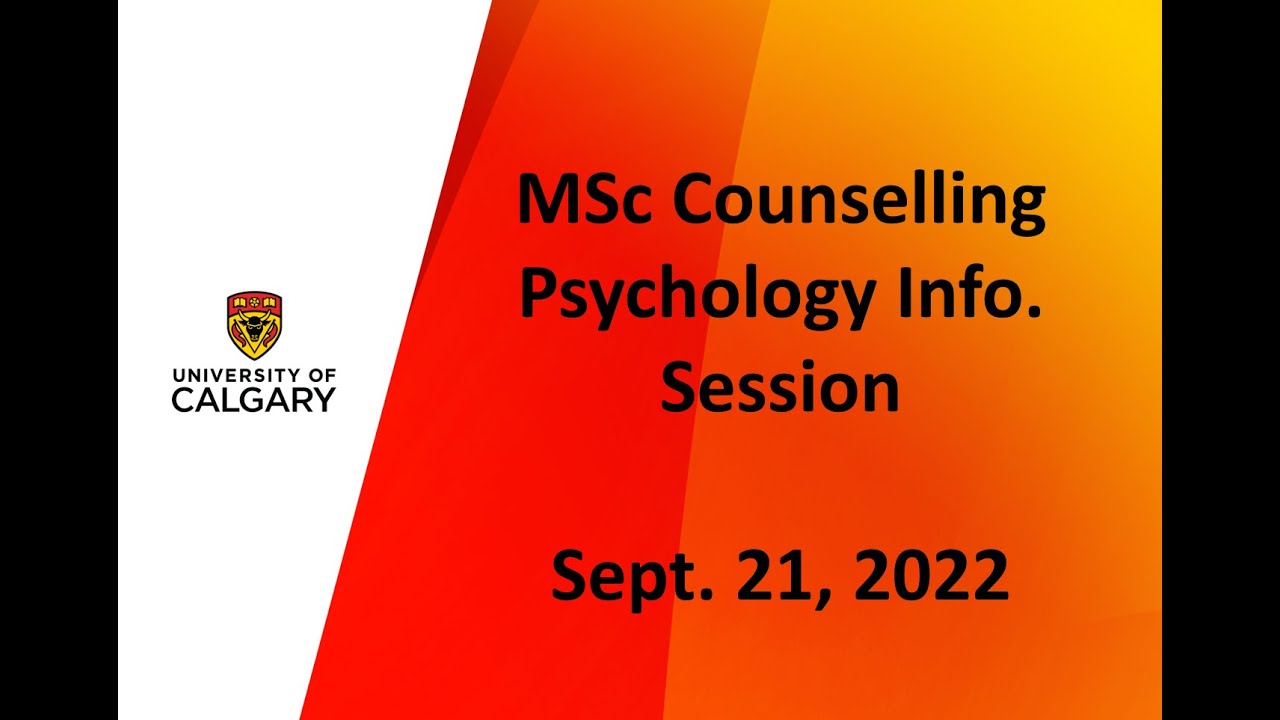 University of Calgary MSc Counselling Psychology Info. Session (Sept. 21, 2022)