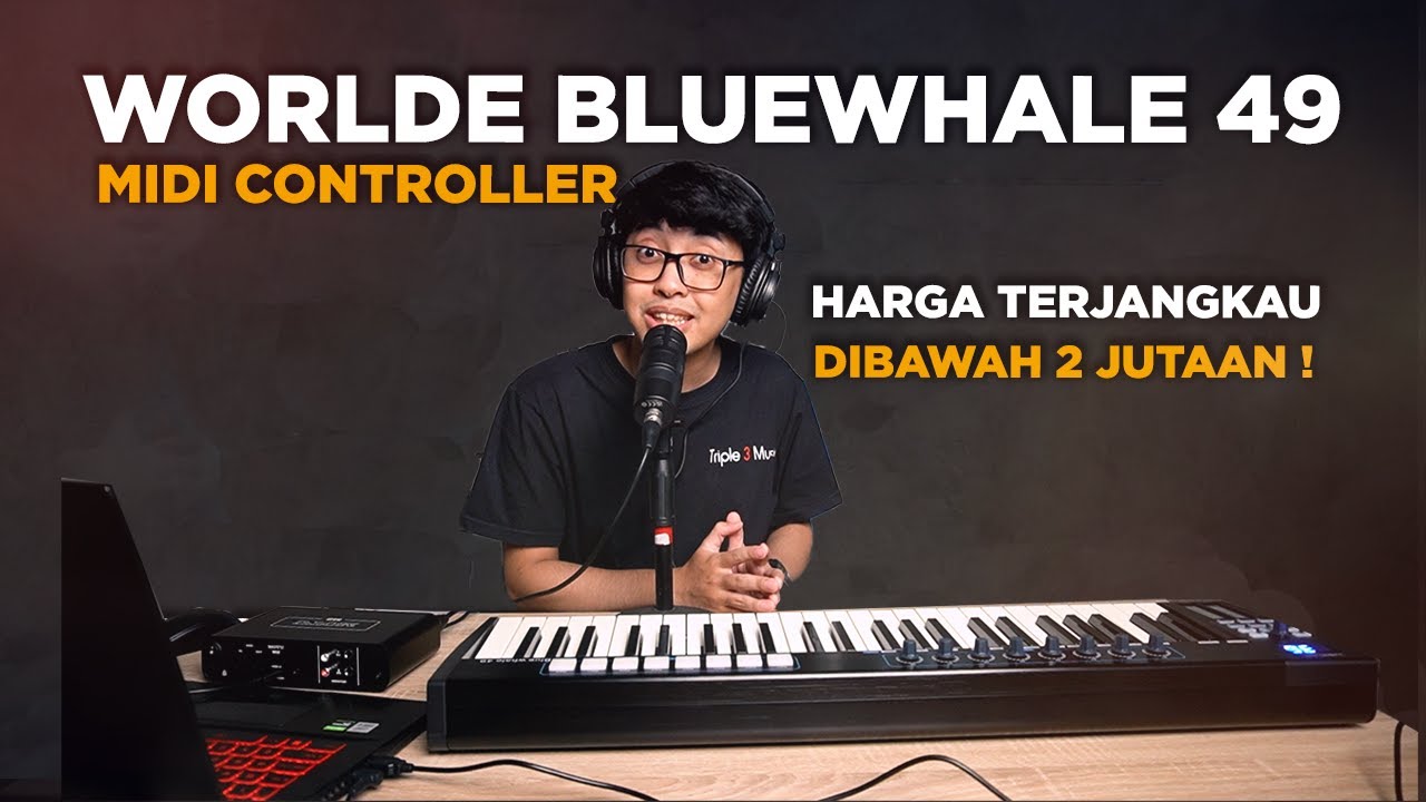 Review Midi Controller 49 keys Worlde Bluewhale 49, Harga Terjangkau dibawah 2 Juta !