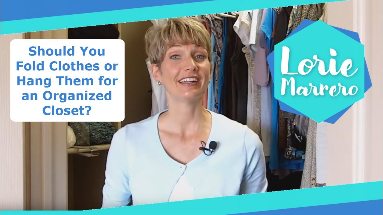 Should You Fold Clothes or Hang Them for an Organized Closet? | Clutter Video Tip