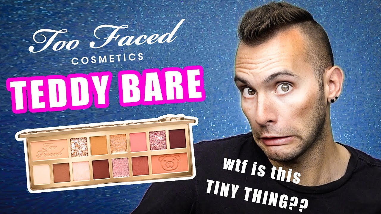 Чёрт, я забыл сделать обзор: Палитра Too Faced Teddy Bare | Что за хрень?!
