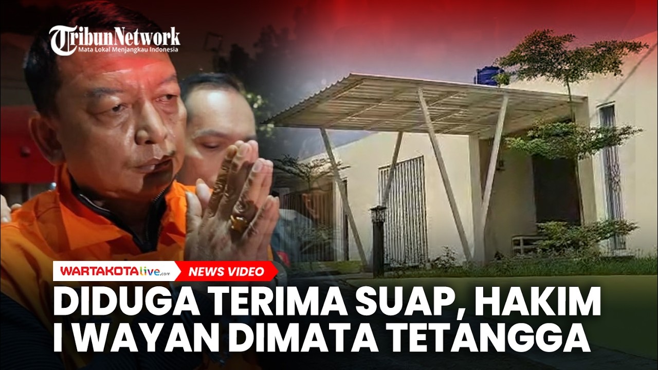 Diduga Terima Suap, Hakim I Wayan Dikenal Tetangga Sebagai Pribadi yang Ramah