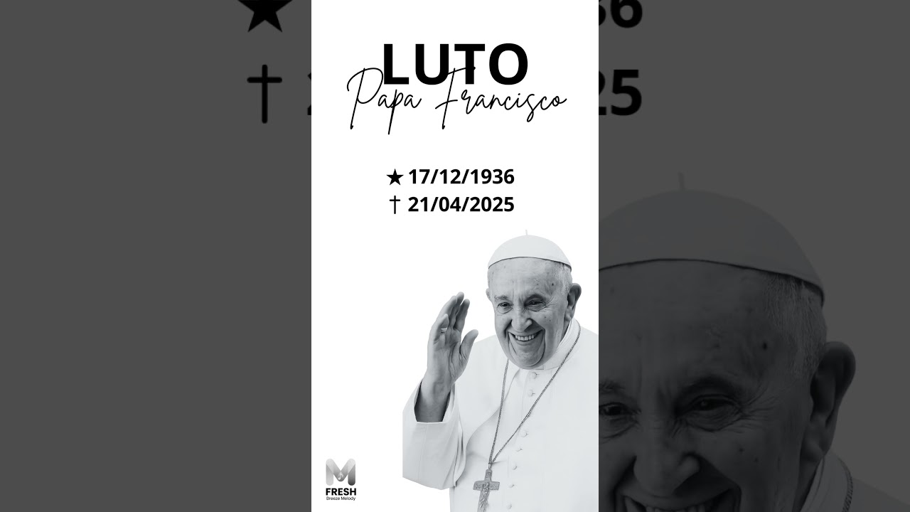 Papa Francisco morre aos 88 anos - Homenagem #papafrancisco