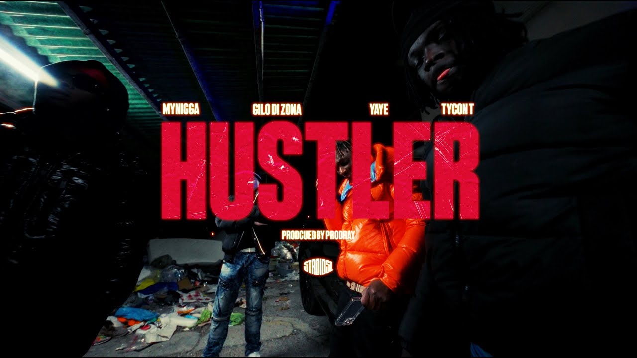 Hustler - Mynigga x Gilo x Yaye x TyconT