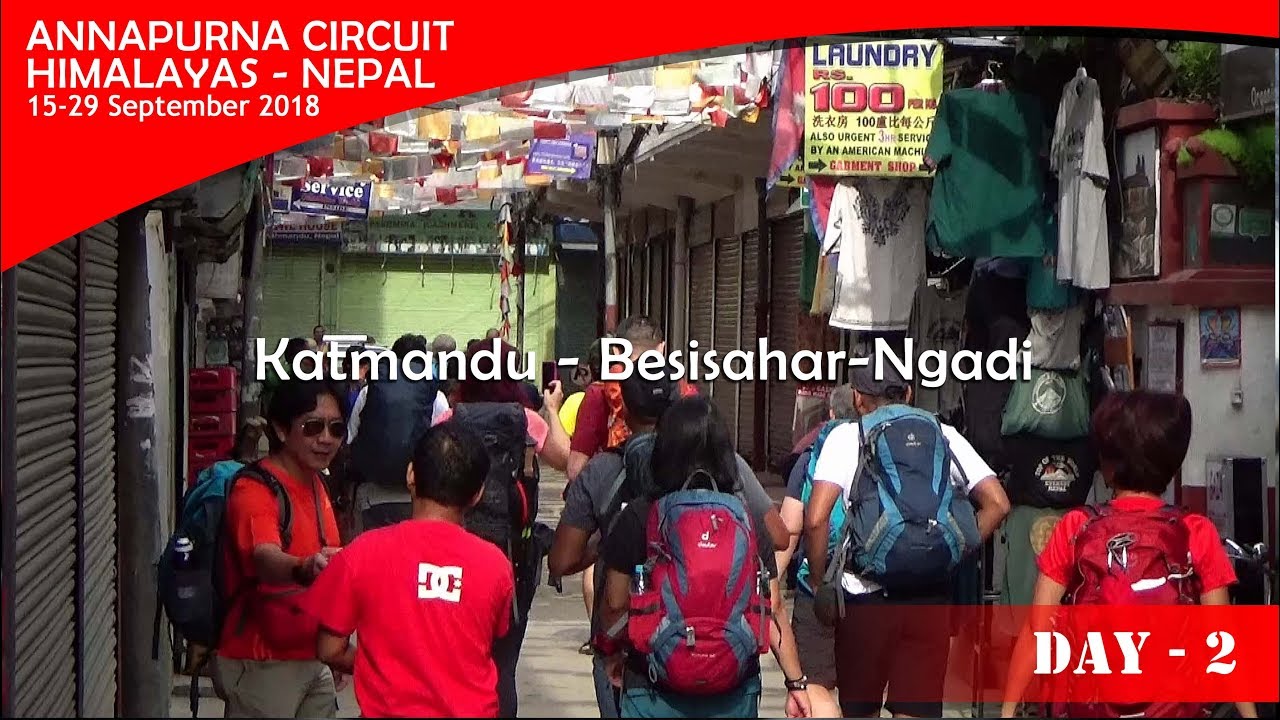 Annapurna Circuit  2018 - Day #2 ( Kathmandu - Besisahar-Ngadi )