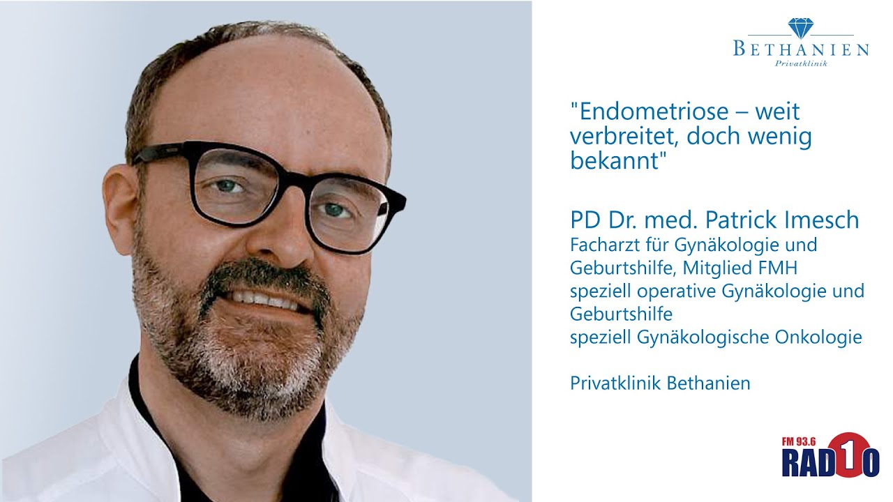 Endometriose – weit verbreitet, doch wenig bekannt, Privatklinik Bethanien