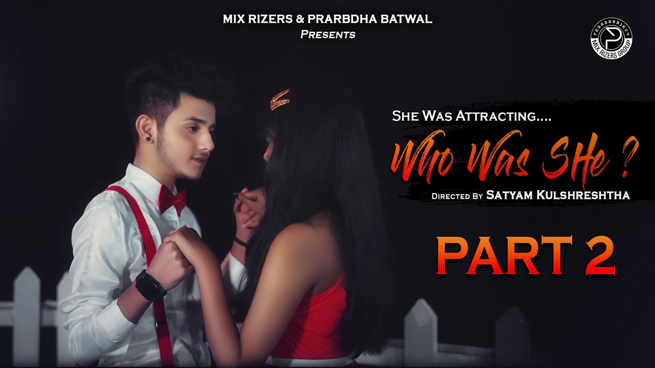 Who Was She? | Prarbdha Batwal | Web Series | Part Second |