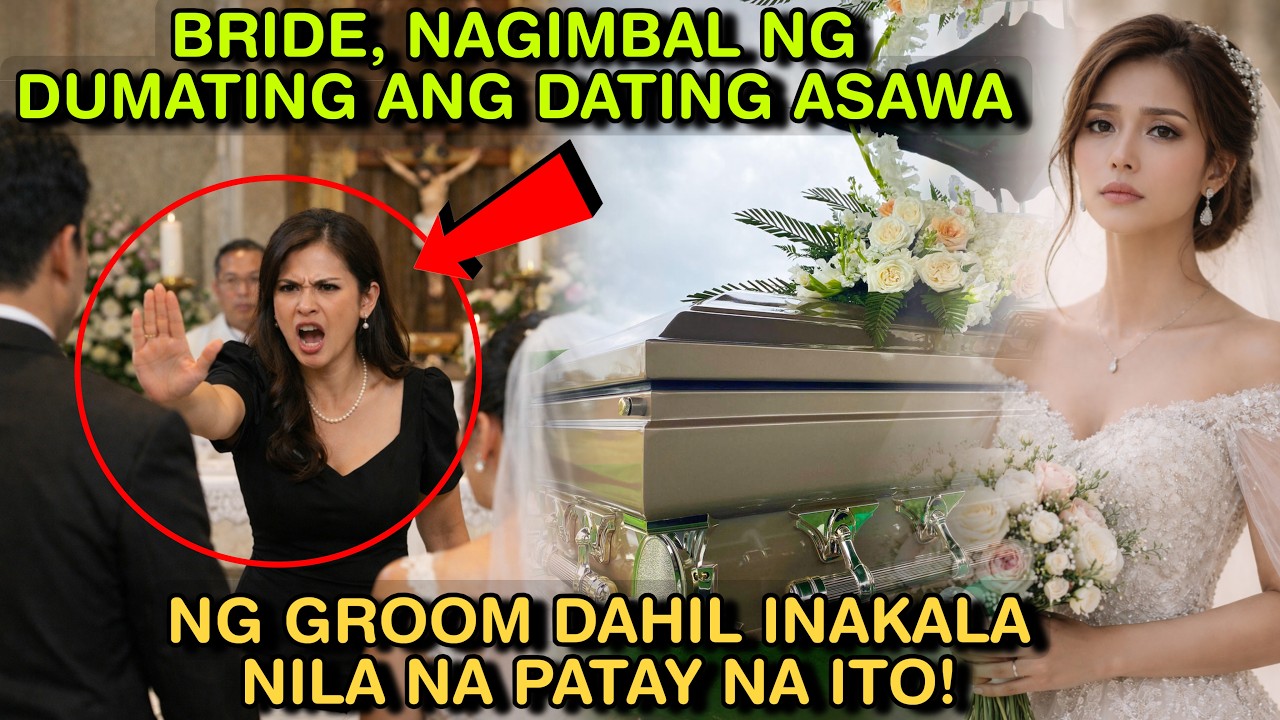 BRIDE, NAGIMBAL NG DUMATING ANG DATING ASAWA NG GROOM DAHIL INAKALA NILA NA PATAY NA ITO!