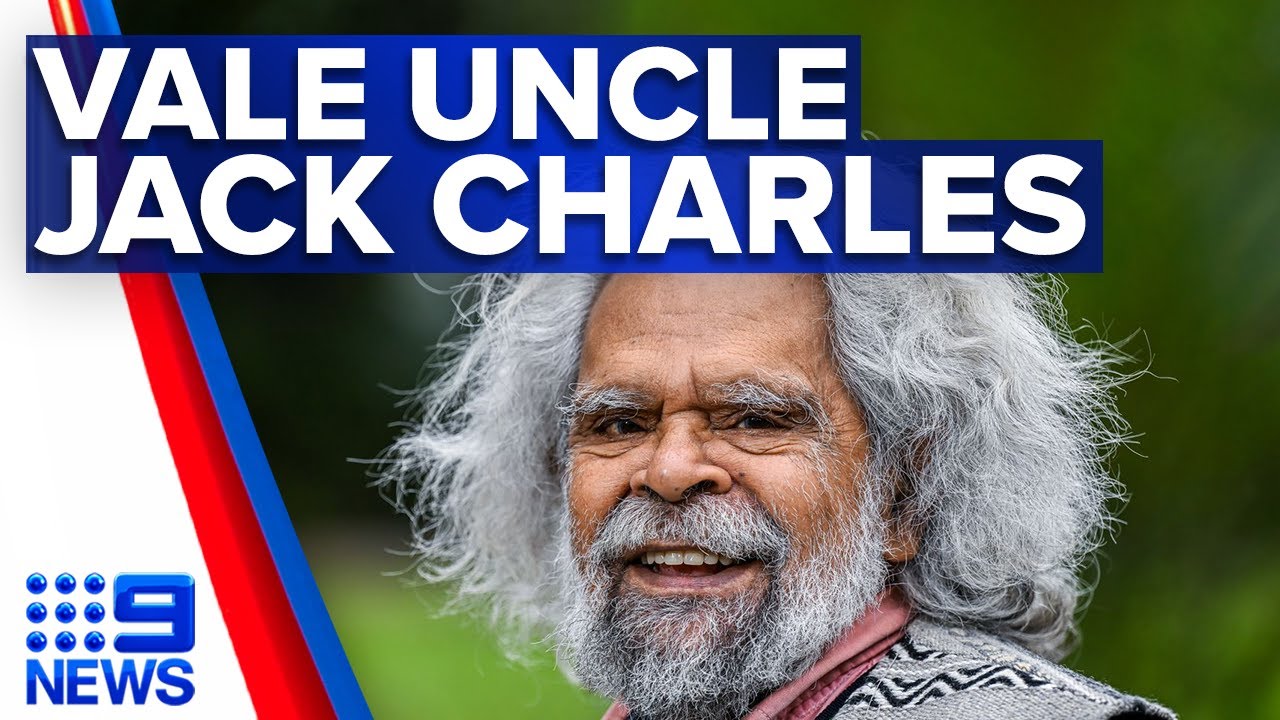 Aboriginal elder, author and artist Uncle Jack Charles dies | 9 News Australia