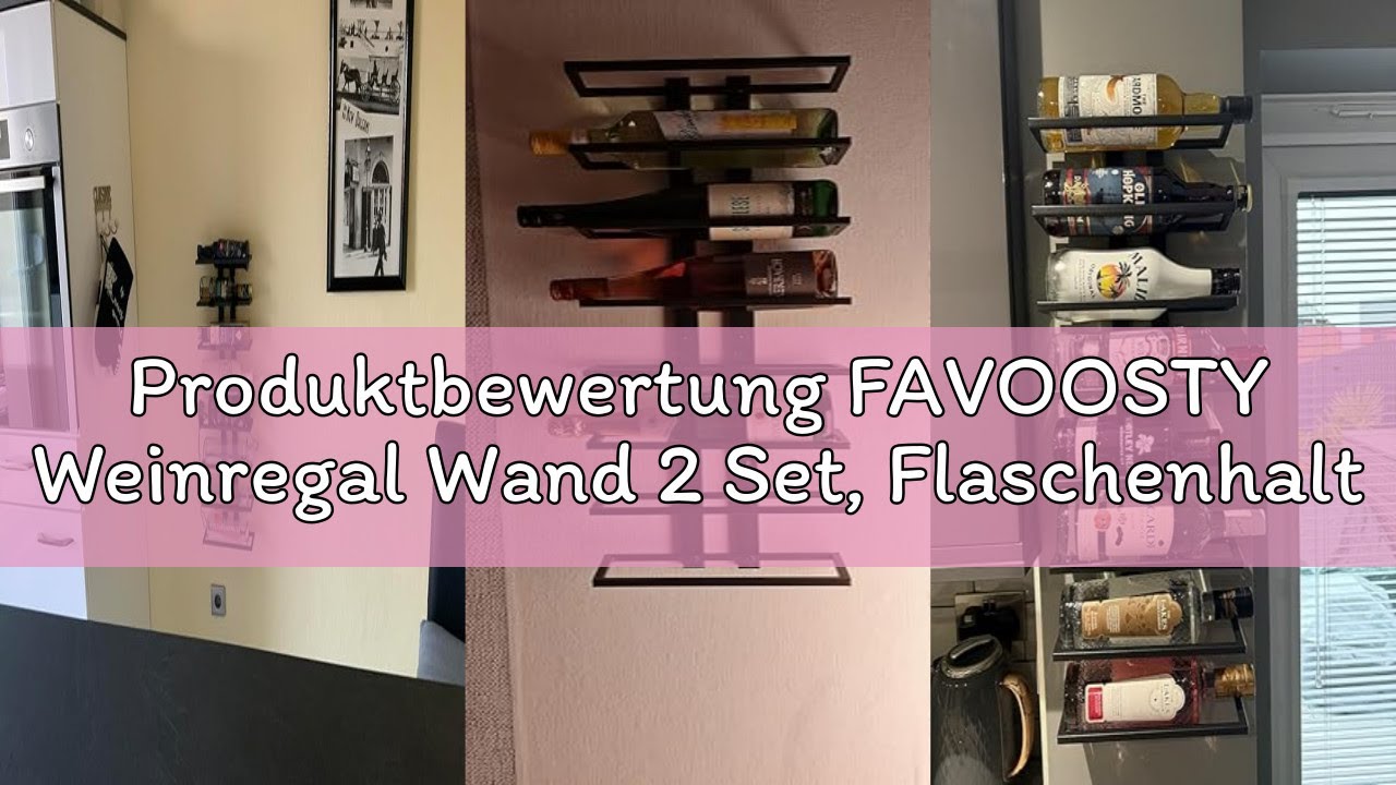Produktbewertung FAVOOSTY Weinregal Wand 2 Set, Flaschenhalter, Flaschenregal mit 8 Ebenen, Metall W