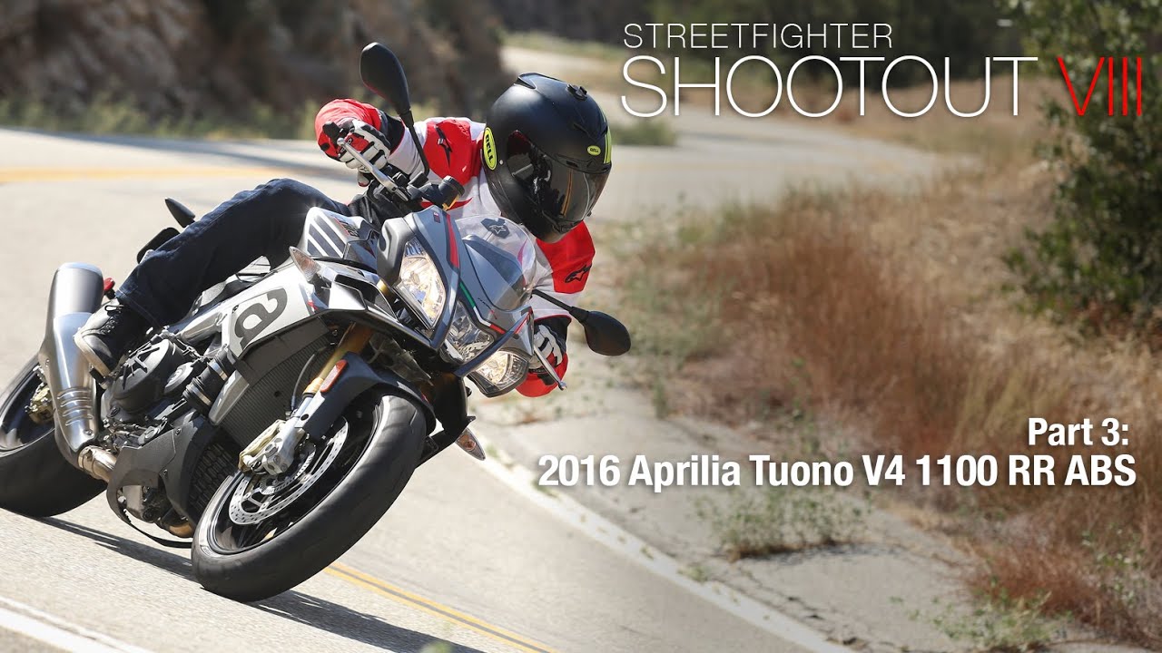 Streetfighter Shootout VIII Part 3: 2016 Aprilia Tuono V4 1100 RR ABS - MotoUSA