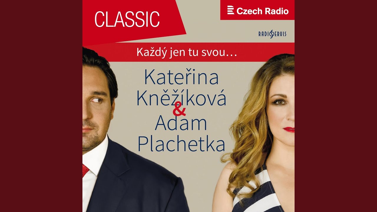 Rusalka: Běda, běda ... Celý svět nedá ti, nedá